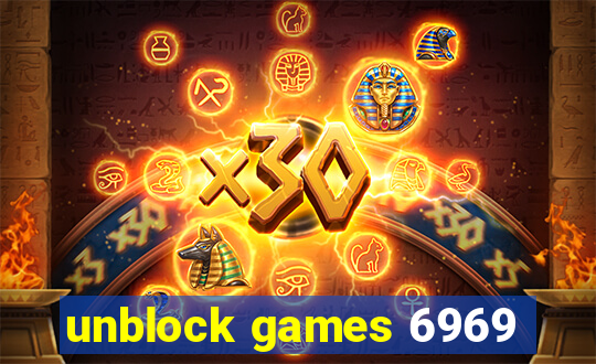 unblock games 6969